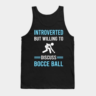 Introverted Bocce Ball Bocci Boccie Tank Top
